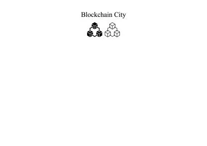 BLOCKCHAIN CITY