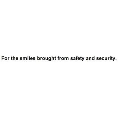 For the smiles brought from safety and security. — UAE trademark in Class 39