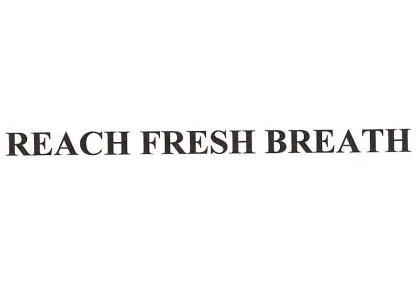 REACH FRESH BREATH