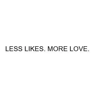 LESS LIKES. MORE LOVE. — UAE trademark in Class 35