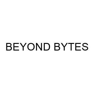 BEYOND BYTES