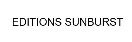 EDITIONS SUNBURST