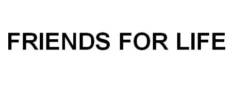 FRIENDS FOR LIFE