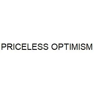 PRICELESS OPTIMISM