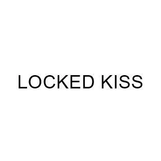 LOCKED KISS
