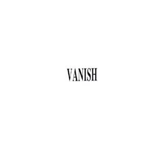 VANISH