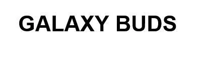 GALAXY BUDS