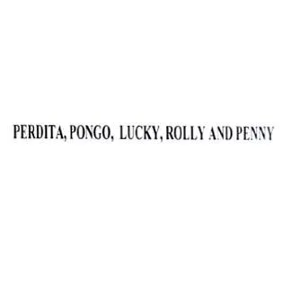PERDITA, PONGO, LUCKY, ROLLY AND PENNY — UAE trademark in Class 41