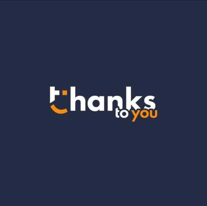 thanks to you
