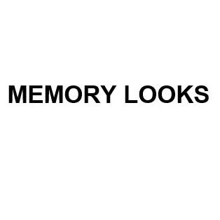 MEMORY LOOKS