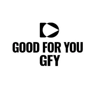 GOOD FOR YOU GYF