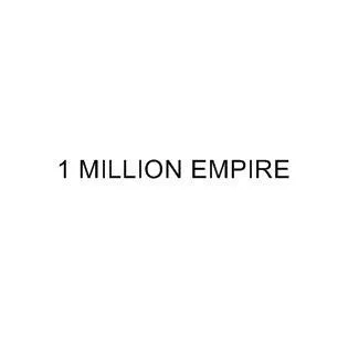 MILLION 1 EMPIRE