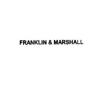 FRANKLIN & MARSHALL