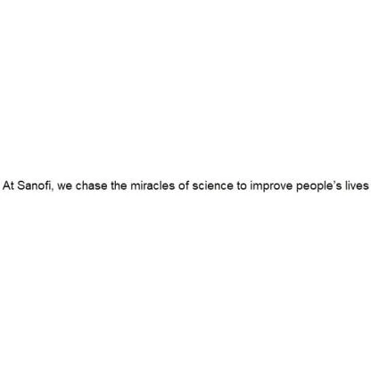 At Sanofi, we chase the miracles of science to improve people’s lives