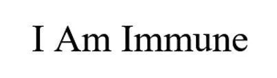 I Am Immune