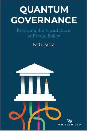 QUANTUM GOVERNANCE Rewiring the foundations of Public Policy