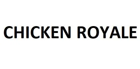 N CHICKE ROYALE