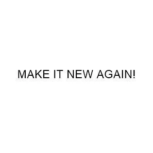 MAKE IT NEW AGAIN! — UAE trademark in Class 16