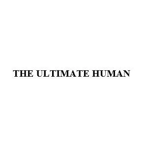 THE ULTIMATE HUMAN