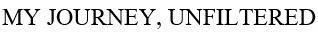 MY JOURNEY, UNFILTERE D — UAE trademark in Class 41