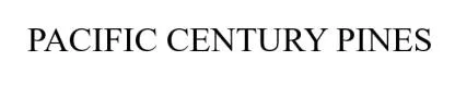 PACIFIC CENTURY PINES — UAE trademark, Class 36, No. 460857