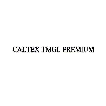 CALTEX TMGL PREMIUM