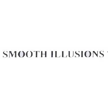 SMOOTH ILLUSIONS