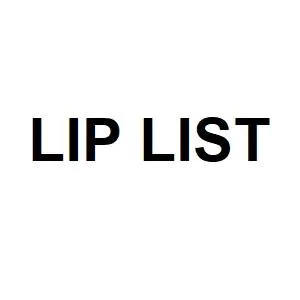 LIP LIST