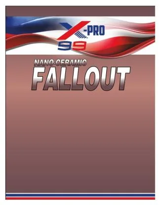 X-PRO 99 NANO- CERAMIC FALLOUT