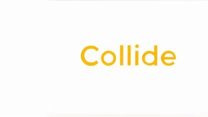 COLLIDE