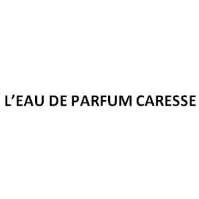L'EAU DE PARFUM CARESSE