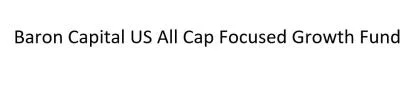 Baron Capital US All Cap Focused Growth Fund — UAE trademark in Class 36