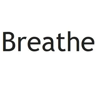 Breathe
