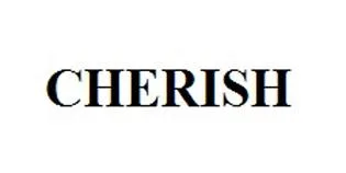 CHERISH