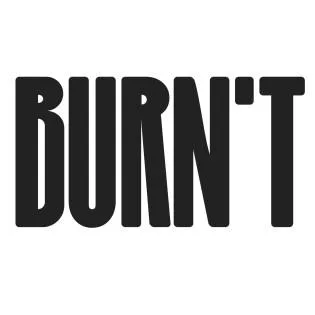 BURN'T