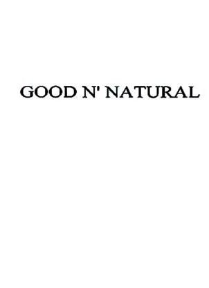 GOOD N' NATURAL
